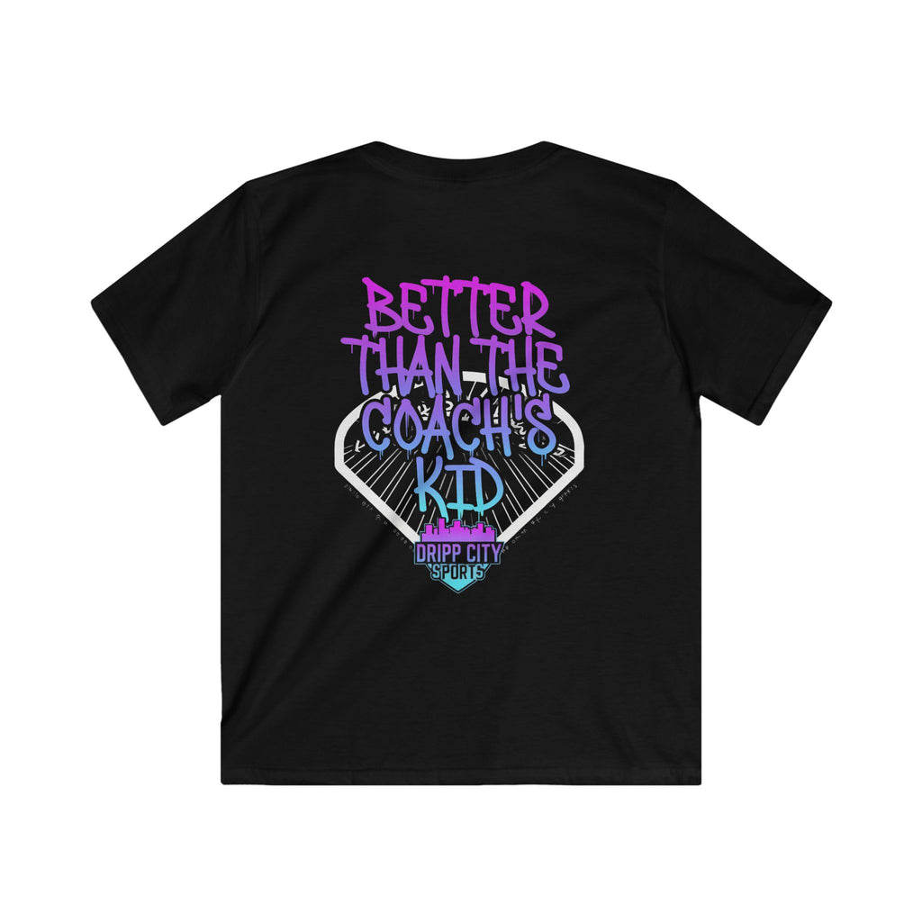 Kids Tee — "Better Than The Coach's Kid" Drip City Sports Graphic Shirt