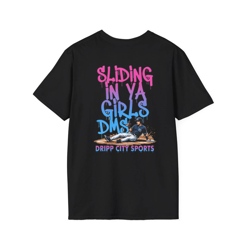 Dripp City Sports "Sliding In Ya Girls DMs" T-Shirt